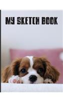 My Sketch Book: Sketchbook Blank Paper Notebook for Writing Drawing, Doodling Painting or Sketching Kids or Adults 8.5 x 11 inch Gift - School Class And Home - Dogs
