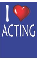 I Love Acting