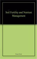 Soil Fertility and Nutrient Management