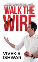 Walk the Wire