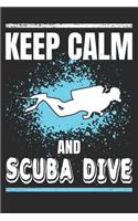 Keep Calm and Scuba Dive