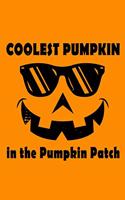 Coolest Pumpkin In The Pumpkin Patch: 6x9 150 Page Journal-Style Notebook for Halloween and people who love spooky stuff all year long.