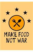 Make Food Not War
