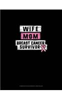 Wife Mom Breast Cancer Survivor
