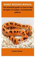 Snake Bedding Manual
