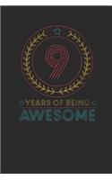 9 Years Of Being Awesome: Dotted Bullet Notebook - Awesome Birthday Gift Idea