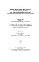 Second in a series of subcommittee hearings on protecting and strengthening Social Security