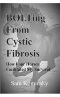 BOLTing From Cystic Fibrosis