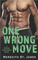 One Wrong Move
