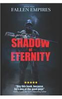 Shadow of Eternity: (1 Fallen Empires)