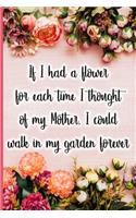 If I Had a Flower for Each Time I Thought of My Mother, I Could Walk in My Garden Forever