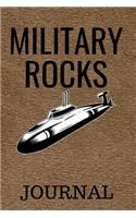 Military Rocks Journal: Notebook to Write In/Soldiers Submarine Paperback Matte Finish Cover Design, Creative Journaling 6 In x 9 In 156 Lined Cream Pages (Volume 04)