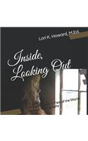 Inside, Looking Out