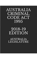 Australia Criminal Code ACT 1995 2018-19 Edition