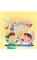 Magnets & Glue