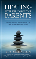 Healing After the Loss of Your Parents