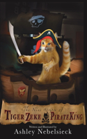 Nine Stripes of Tiger Zeke, Pirate King