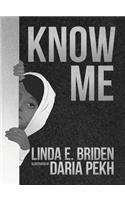 Know Me