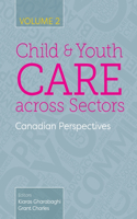 Child and Youth Care Across Sectors, Volume 2