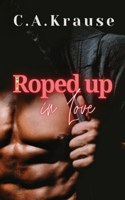 Roped Up In Love