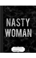 Vintage Nasty Woman Composition Notebook