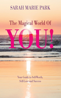 Magical World Of YOU!