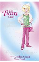 The Tiara Club: Princess Amy and the Golden Coach