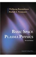 Basic Space Plasma Physics (Revised Edition): Revised Edition
