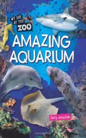 Amazing Aquarium (My Day at the Zoo)