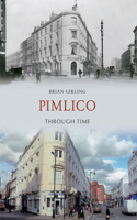 Pimlico Through Time: (Through Time)
