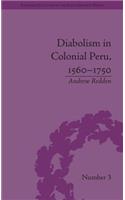 Diabolism in Colonial Peru, 1560–1750