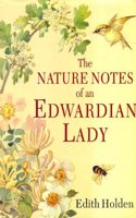 The Nature Notes Of An Edwardian Lady