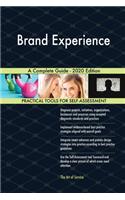 Brand Experience A Complete Guide - 2020 Edition