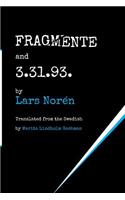 FRAGMENTE and 3.31.93.