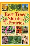 Best Trees and Shrubs for the Prairies