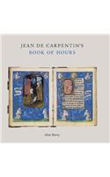 Jean de Carpentin's Book of Hours