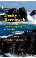 Desky Kernowek: A Complete Guide to Cornish(Cornish)