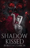 Shadow Kissed