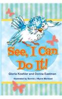 See, I Can Do It!