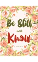 Psalm 46: 10 Be Still and Know: Orange Floral Watercolor Notebook, Composition Book, Journal, 8.5 x 11 inch 110 page, Wide Ruled