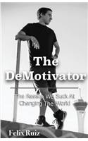 The DeMotivator