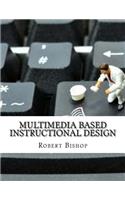 Multimedia Based Instructional Design
