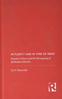 In Plenty and in Time of Need