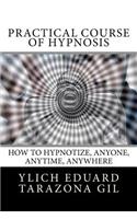 Practical Course of Hypnosis