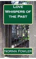 Love Whispers of the Past