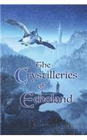 The Crystilleries of Echoland