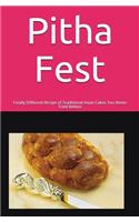 Pitha Fest: Totally Different Recipe of Traditional Asian Cakes You Never Tried Before(2 South Asian Recipe Book)