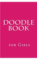 Doodle Book for Girls: Blank Sketch Book