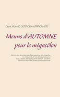 Menus d'automne pour le mégacôlon