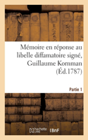Mémoire en réponse au libelle diffamatoire signé, Guillaume Kornman